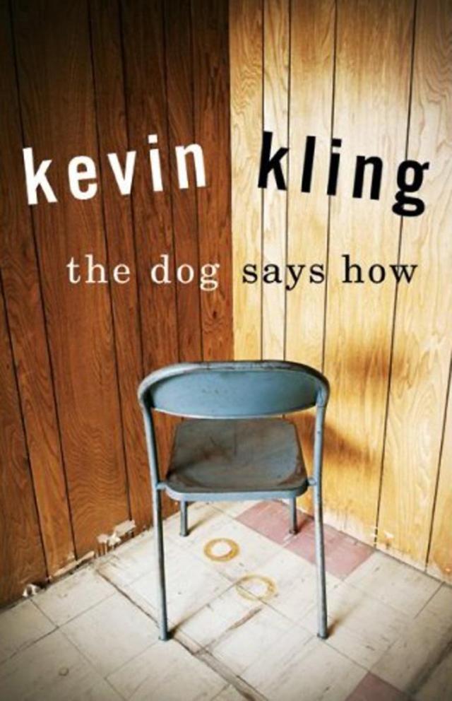 The Dog Says How by Kevin  Kling
