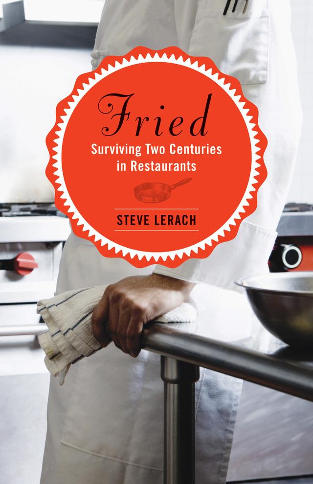 Fried by Steve  Lerach