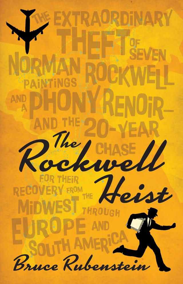 The Rockwell Heist by Bruce  Rubenstein
