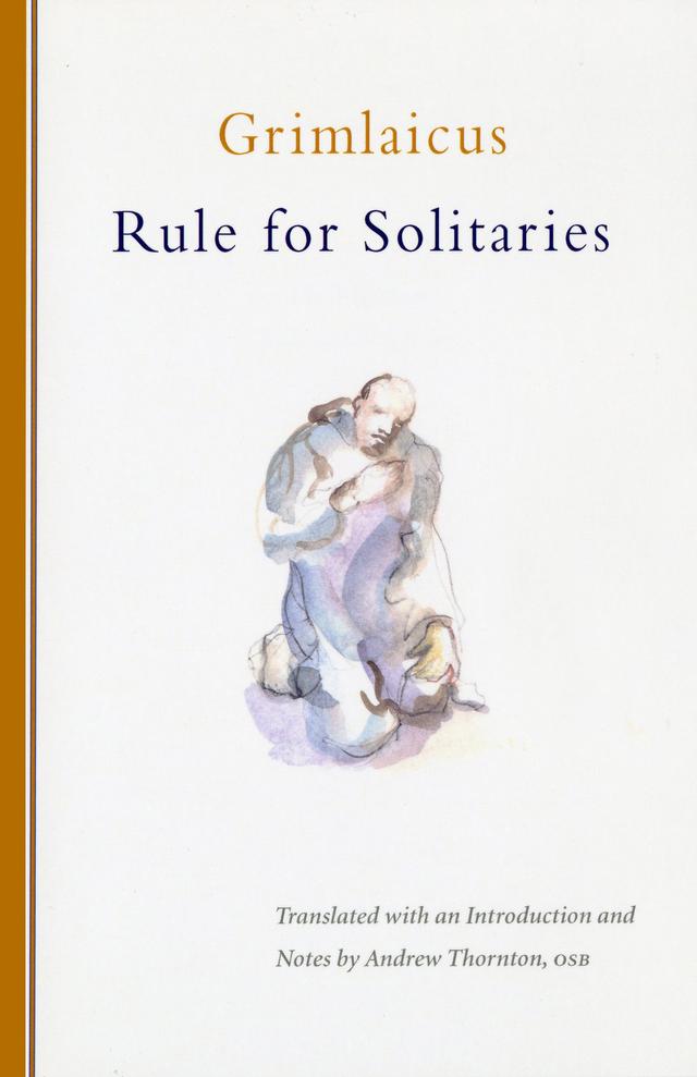 Rule for Solitaries by Andrew Thornton, Grimlaicus