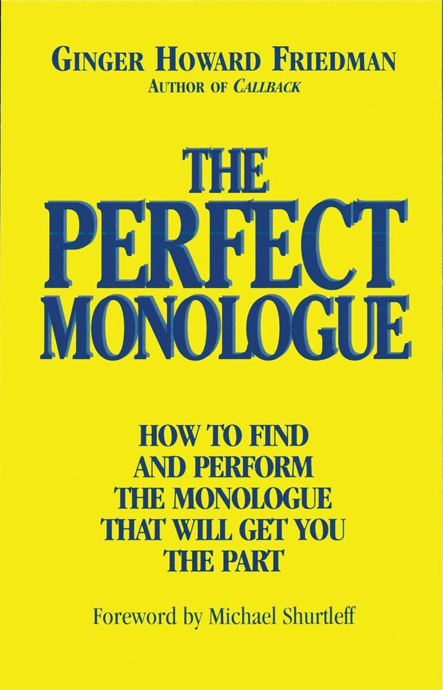 The Perfect Monologue by Ginger Howard Friedman