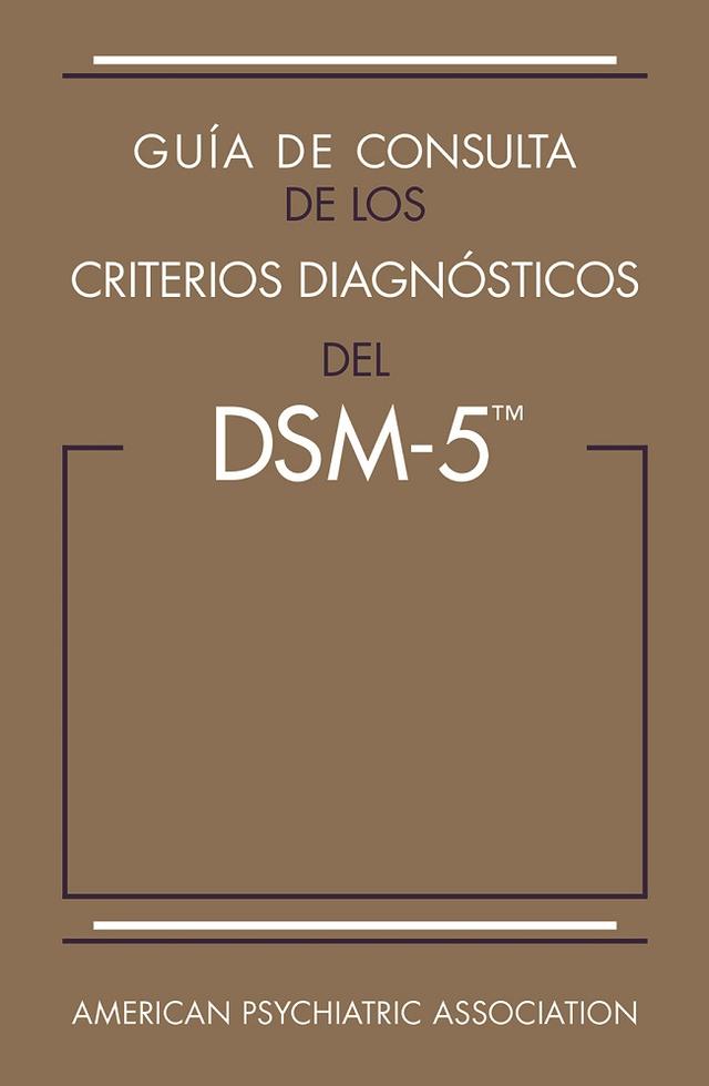Guía de consulta de los criterios diagnósticos del DSM-5® by American Psychiatric Association
