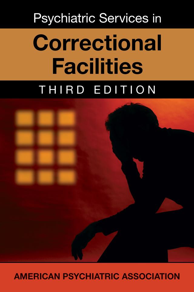 Psychiatric Services in Jails and Prisons by American Psychiatric Association