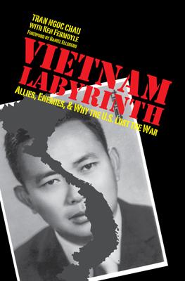 Vietnam Labyrinth by Daniel Ellsberg, Ken Fermoyle, Tran Ngoc Chau