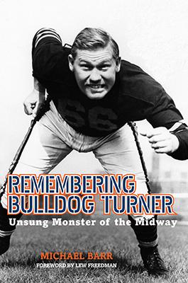 Remembering Bulldog Turner by Lew Freedman, Michael Barr