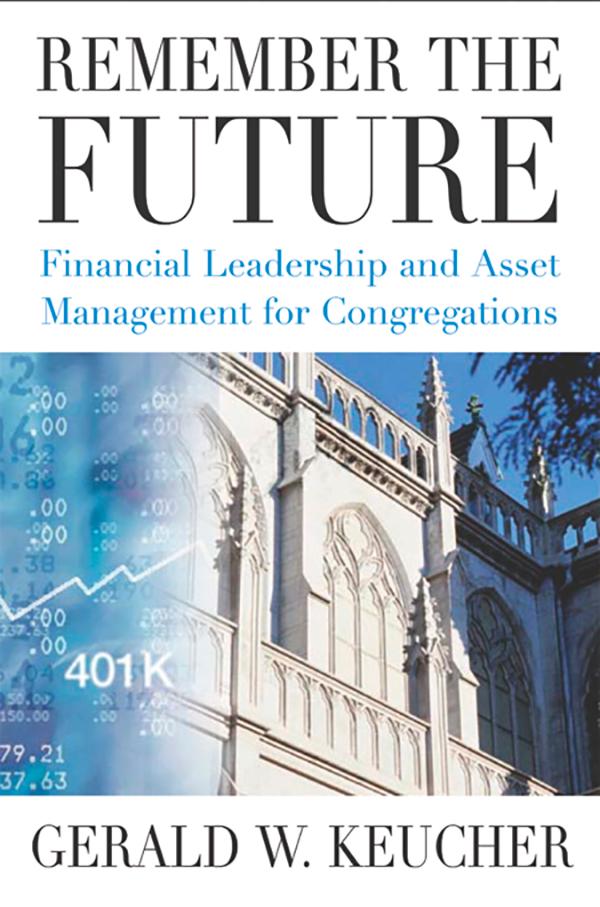 Remember the Future by Gerald W. Keucher