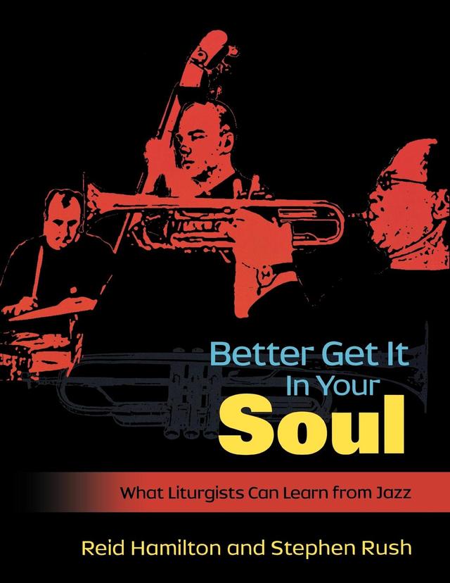 Better Get It In Your Soul by Reid Hamilton, Steve Rush