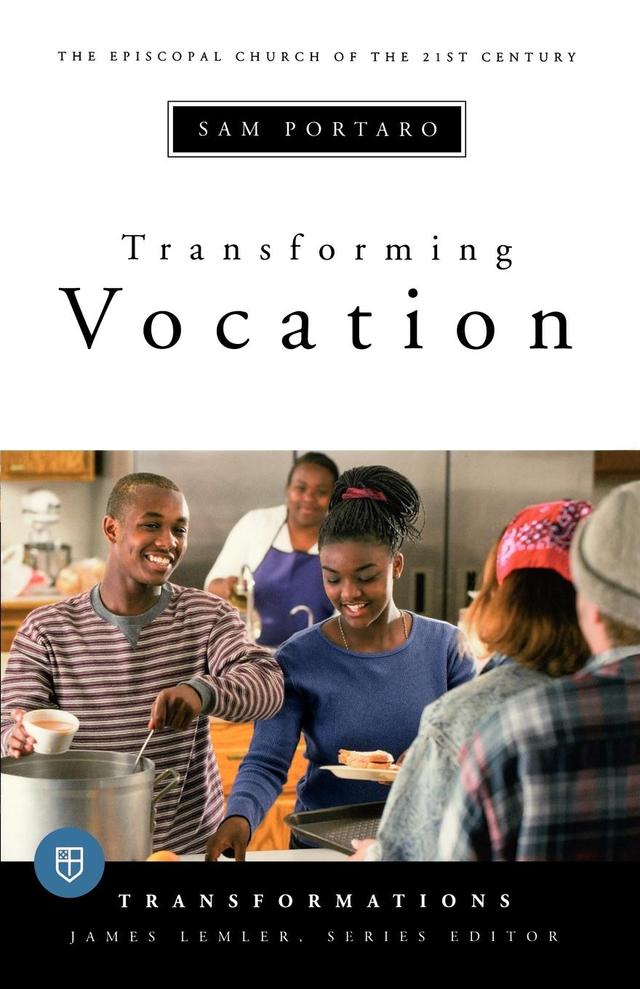 Transforming Vocation by James Lemler, Sam Portaro
