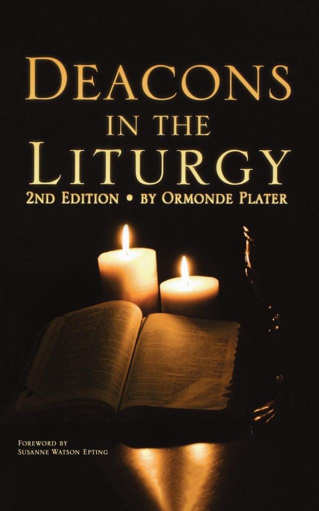 Deacons in the Liturgy by Ormonde Plater
