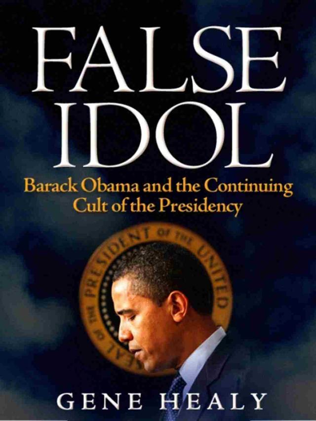 False Idol by Gene Healy