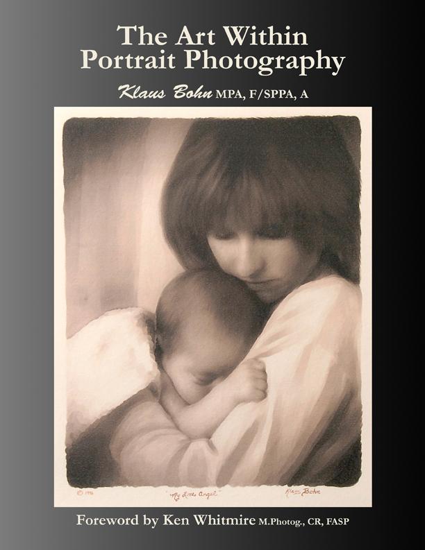 The Art Within Portrait Photography: A Master Photographer's Revealing and Enlightening Look at Portraiture by Klaus Bohn