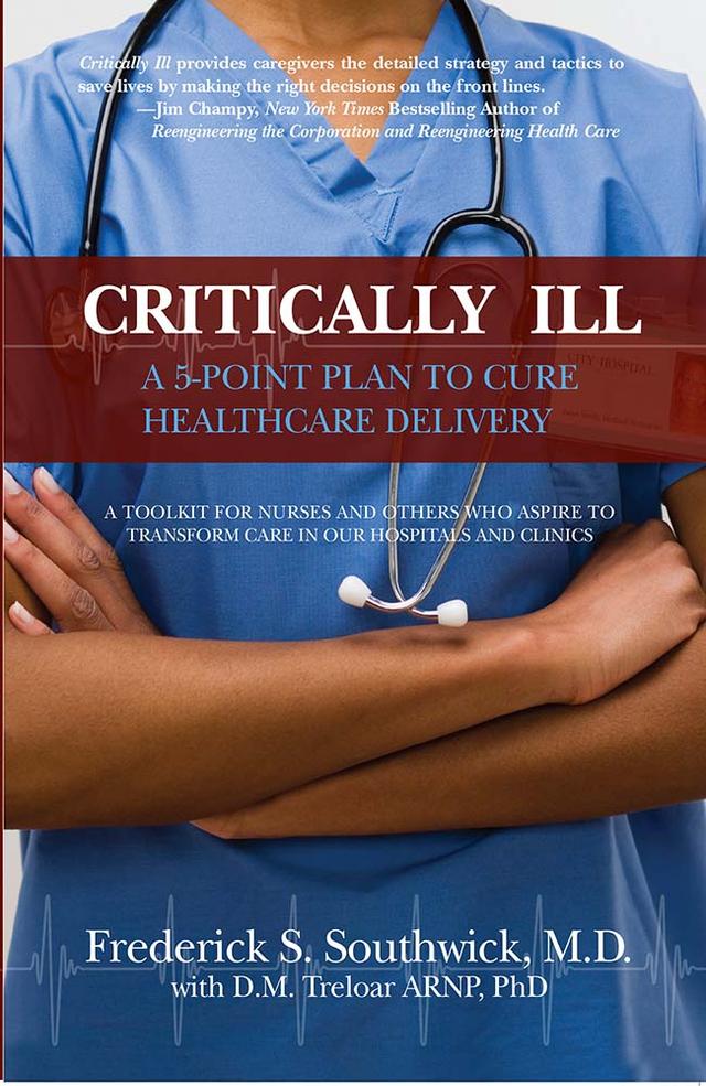Critically Ill by D. M. Treloar, ARNP, PhD, Frederick S. Southwick, M.D.