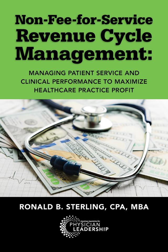 Non-Fee-for-Service Revenue Cycle Management by Ronald Sterling