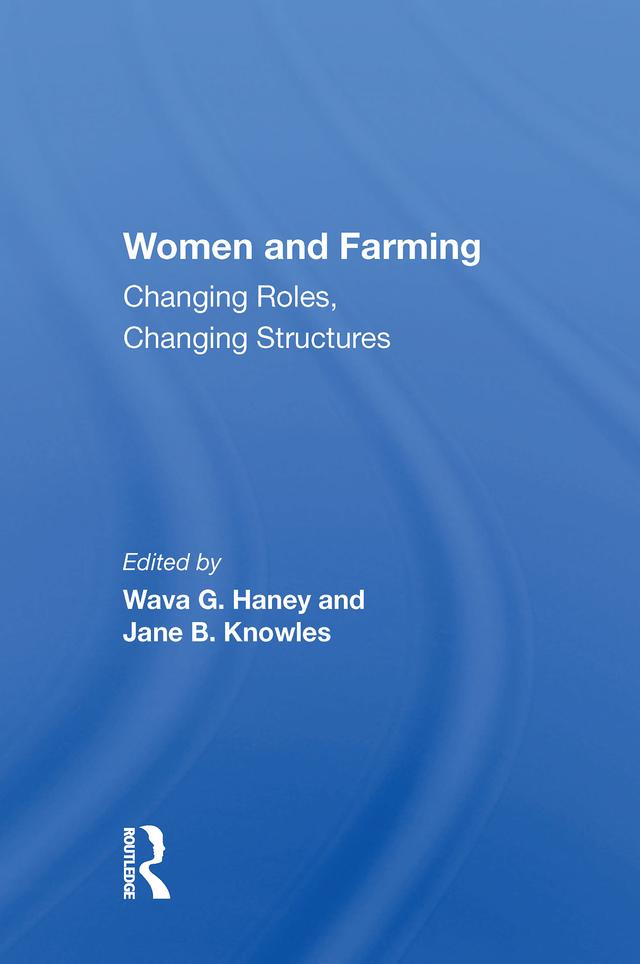Women And Farming by Wava G Haney