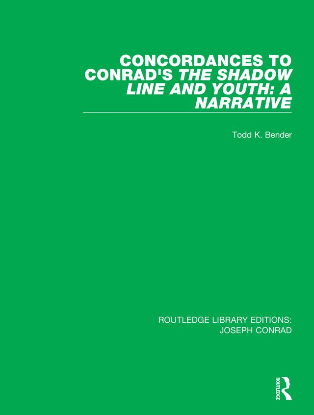 Concordances to Conrad's The Shadow Line and Youth: A Narrative by Todd K. Bender
