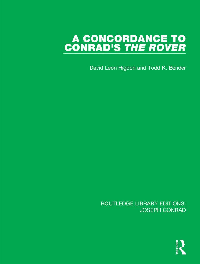 A Concordance to Conrad's The Rover by David Leon Higdon, Todd K. Bender