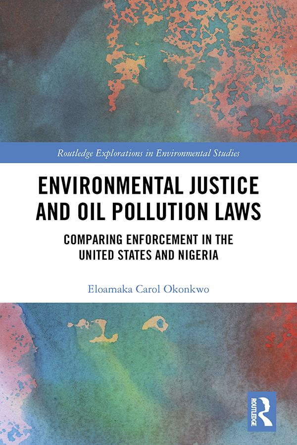 Environmental Justice and Oil Pollution Laws by Eloamaka Carol Okonkwo