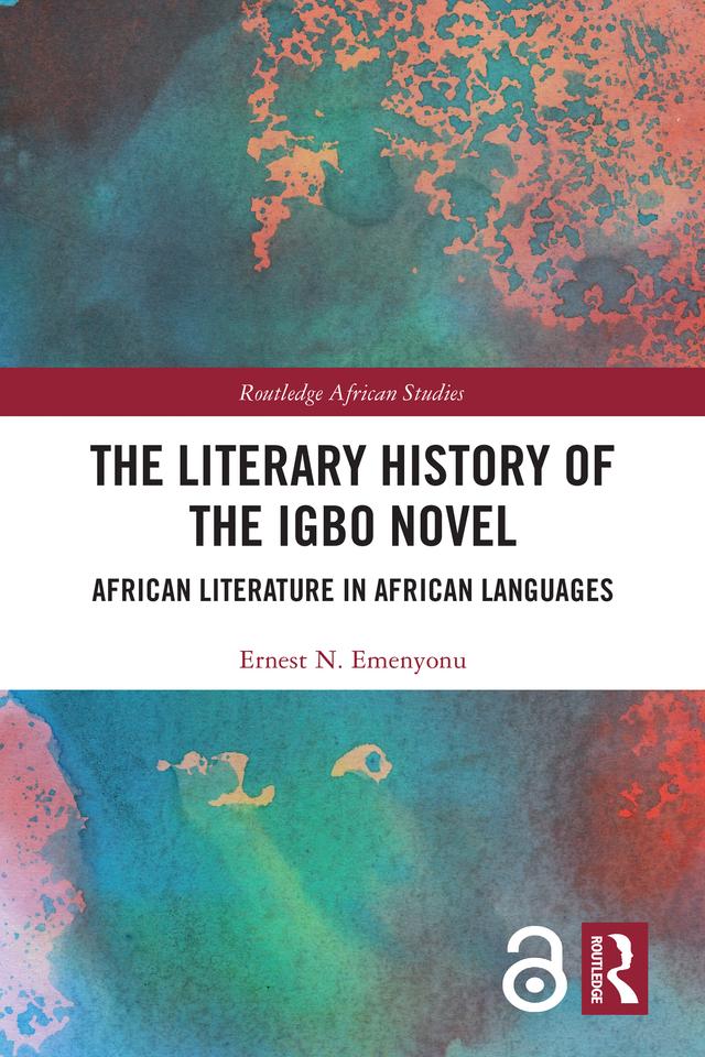 The Literary History of the Igbo Novel by Ernest N. Emenyonu