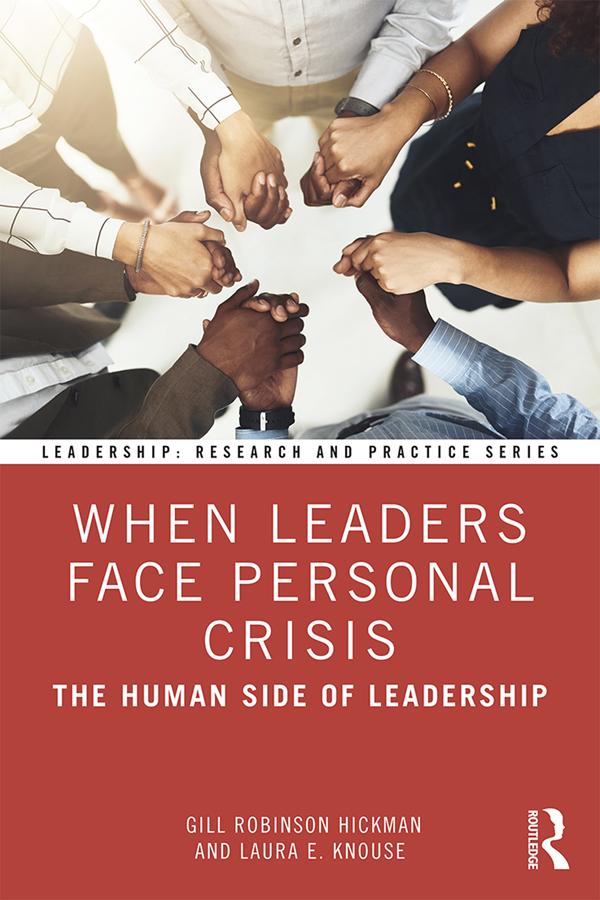 When Leaders Face Personal Crisis by Gill Robinson Hickman, Laura E. Knouse