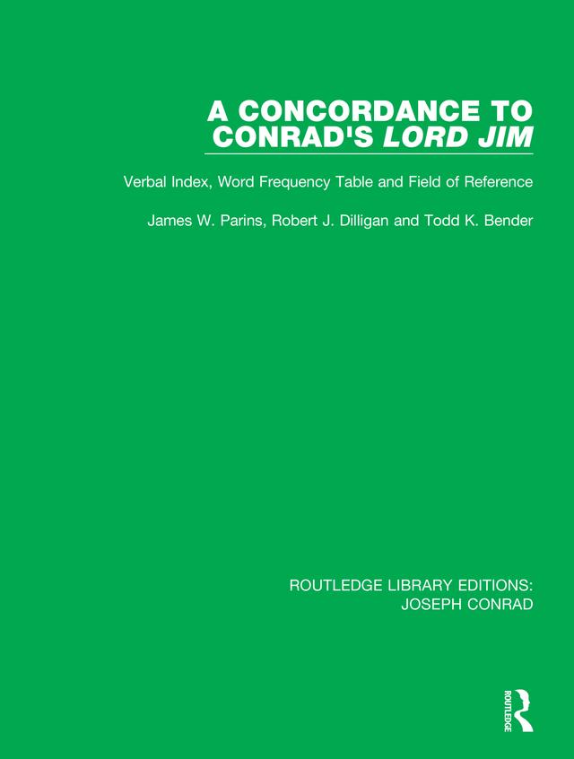 A Concordance to Conrad's Lord Jim by James W. Parins, Robert J. Dilligan, Todd K. Bender