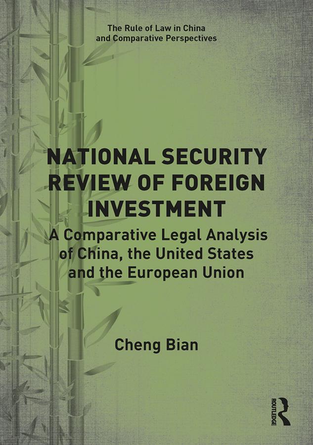 National Security Review of Foreign Investment by Cheng Bian