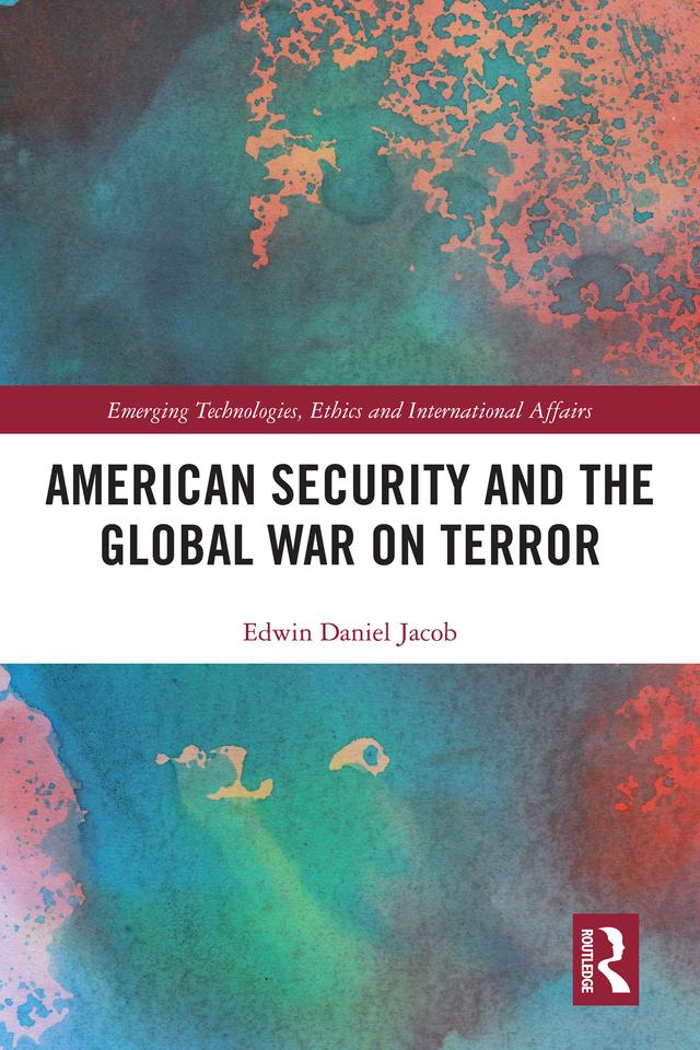 American Security and the Global War on Terror by Edwin Jacob