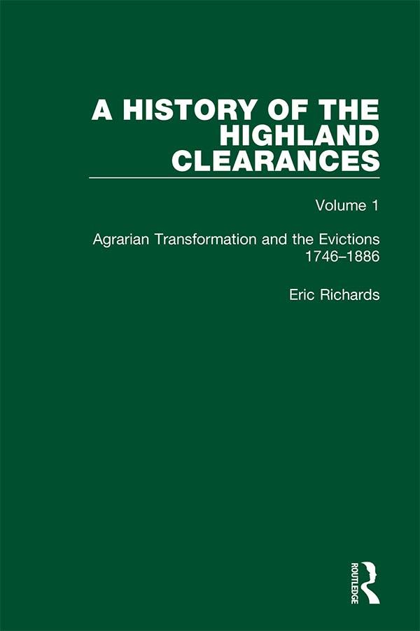A History of the Highland Clearances by Eric Richards