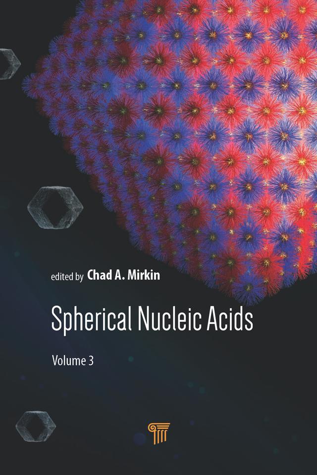 Spherical Nucleic Acids by Chad A. Mirkin