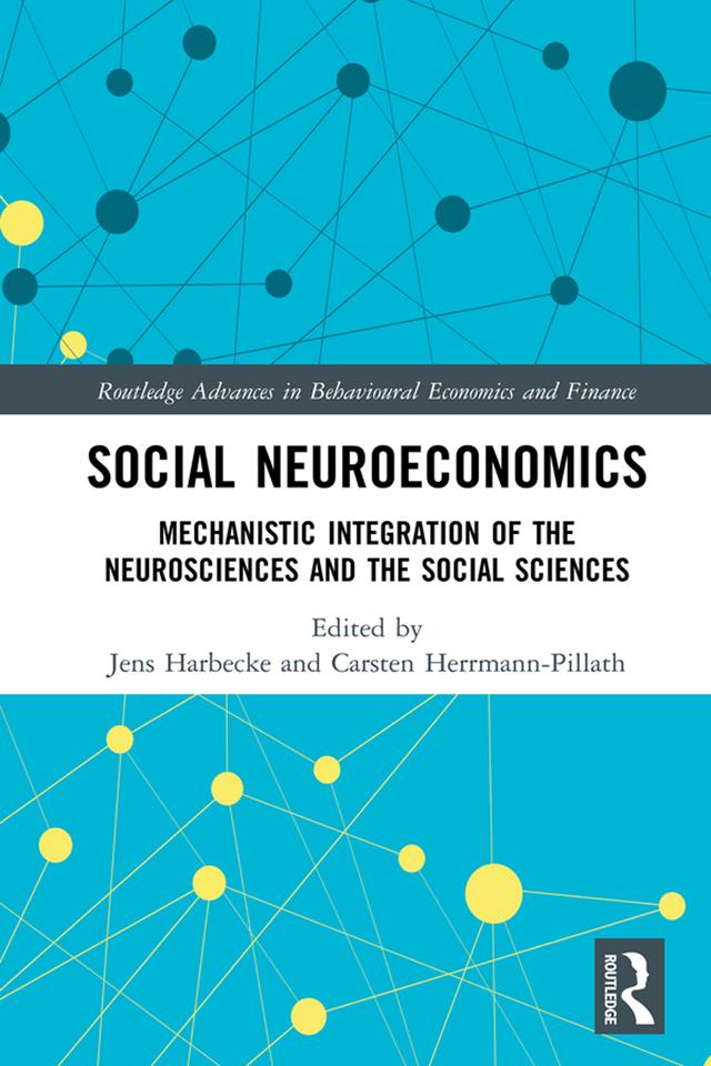 Social Neuroeconomics by Carsten Herrmann-Pillath, Jens Harbecke