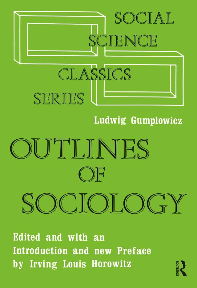 Outlines of Sociology by Ludwig Gumplowicz