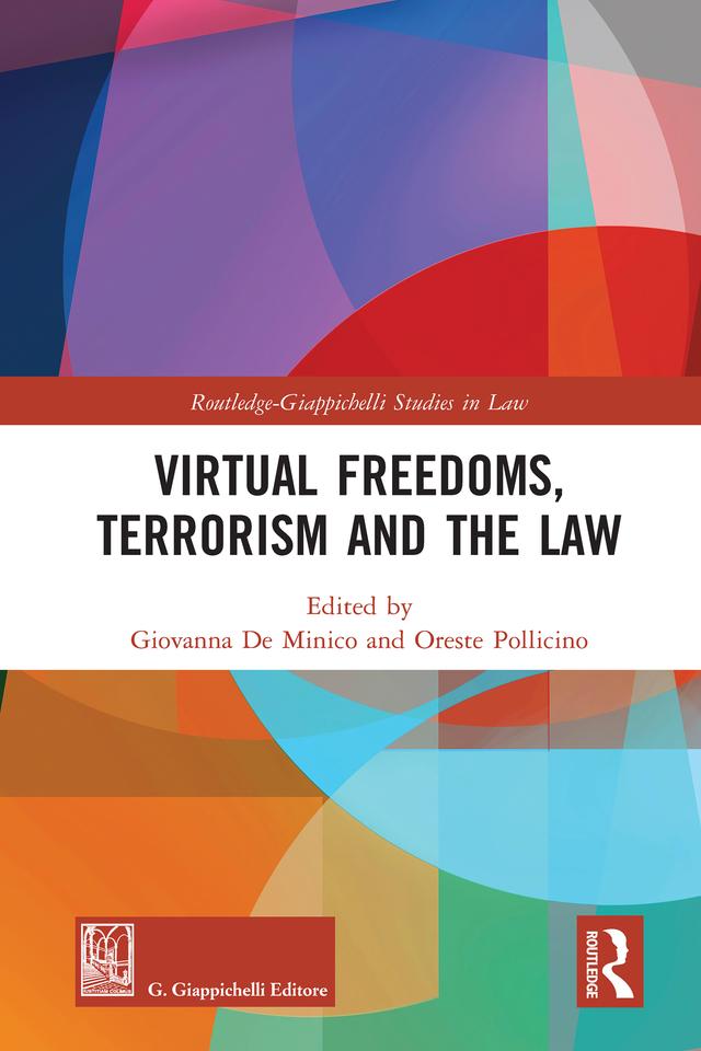 Virtual Freedoms, Terrorism and the Law by Giovanna De Minico, Oreste Pollicino