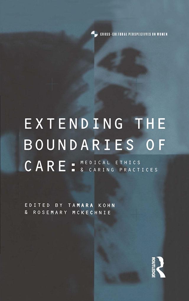 Extending the Boundaries of Care by Rosemary McKechnie, Tamara Kohn