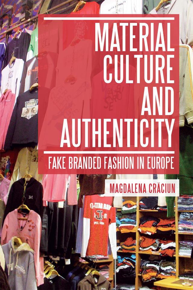 Material Culture and Authenticity by Magdalena Craciun