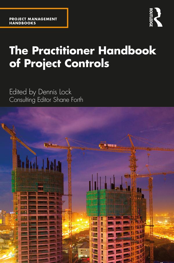 The Practitioner Handbook of Project Controls by Dennis Lock, Shane Forth