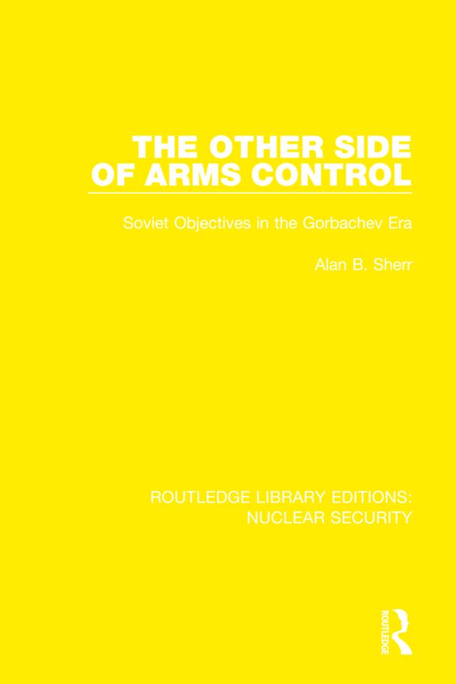 The Other Side of Arms Control by Alan B. Sherr