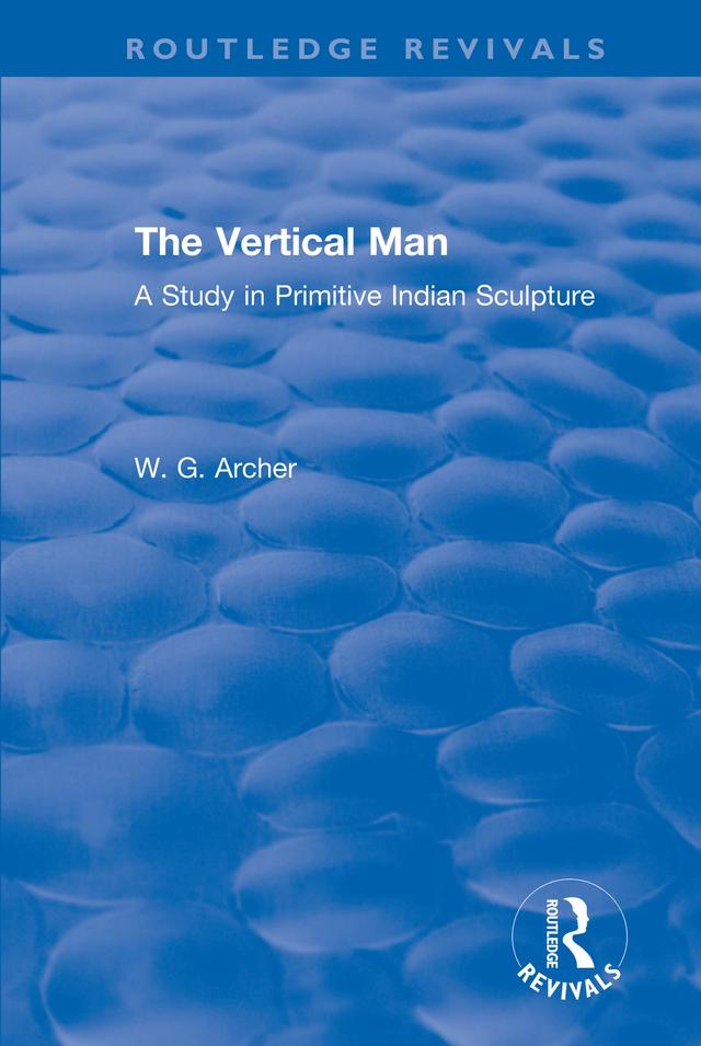 The Vertical Man by W.G. Archer
