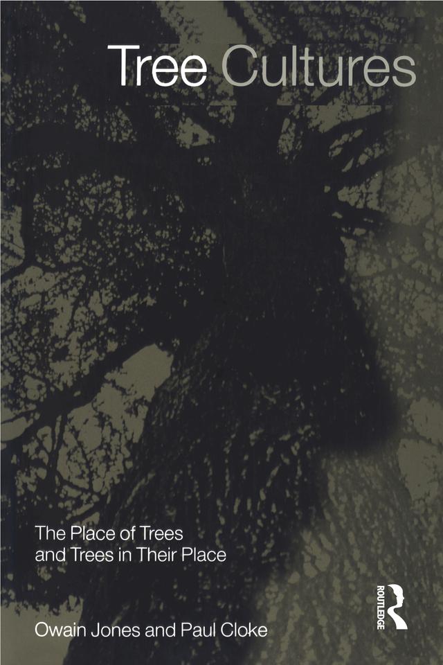 Tree Cultures by Owain Jones, Paul Cloke