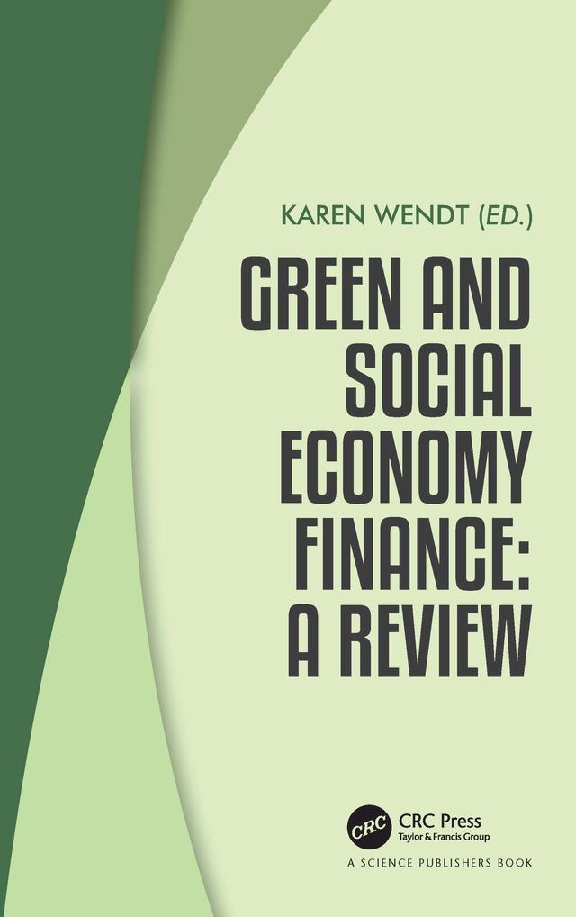 Green and Social Economy Finance by Karen Wendt
