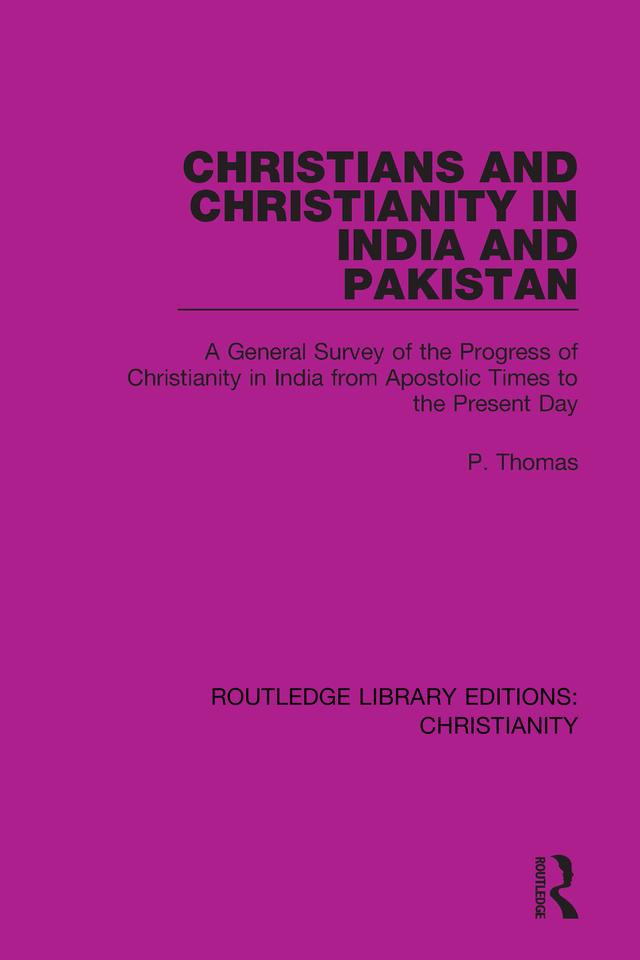 Christians and Christianity in India and Pakistan by P. Thomas