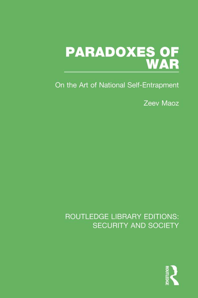 Paradoxes of War by Zeev Maoz