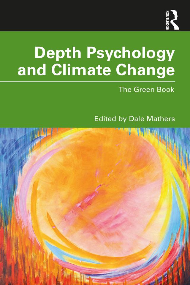 Depth Psychology and Climate Change by Dale Mathers