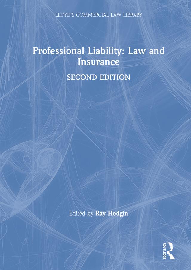 Professional Liability: Law and Insurance by Ray Hodgin