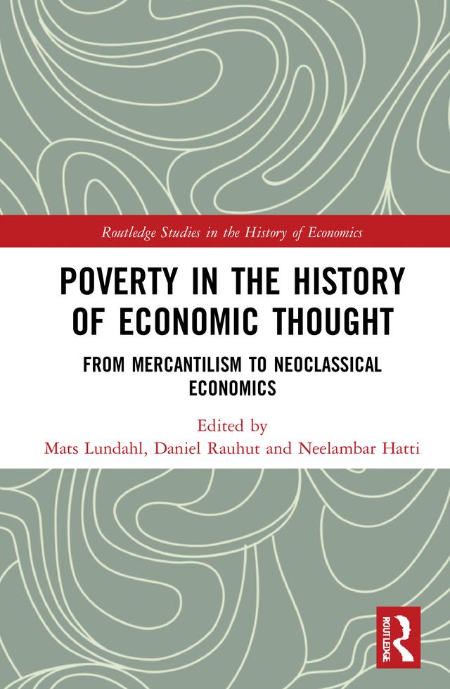 Poverty in the History of Economic Thought by Daniel Rauhut, Mats Lundahl, Neelambar Hatti