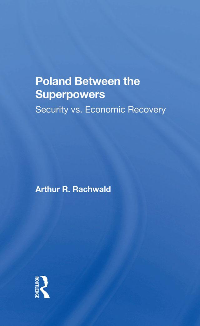 Poland Between The Superpowers by Arthur R Rachwald