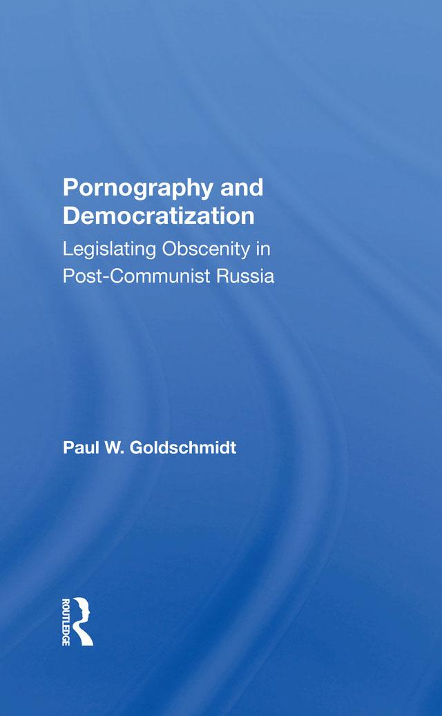Pornography And Democratization by Paul Goldschmidt