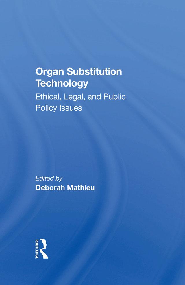 Organ Substitution Technology by Deborah Mathieu
