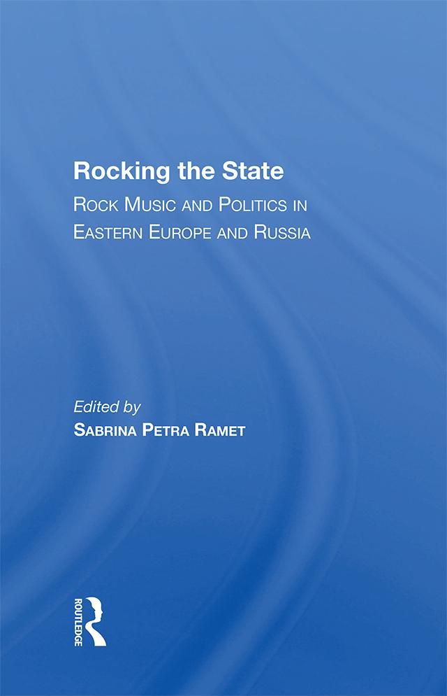 Rocking The State by Sabrina P. Ramet