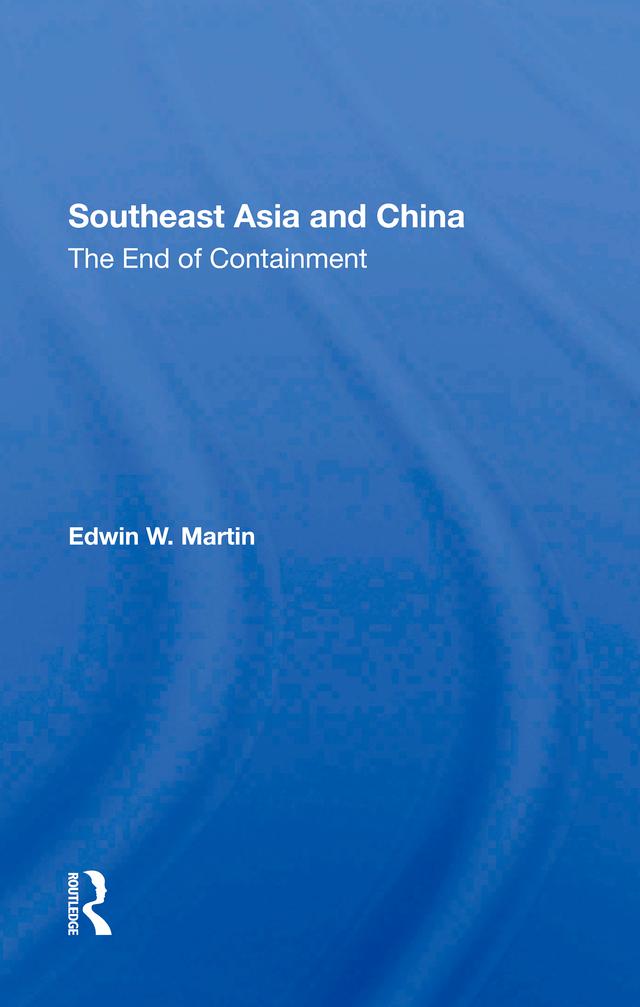 Southeast Asia And China by Edwin W. Martin