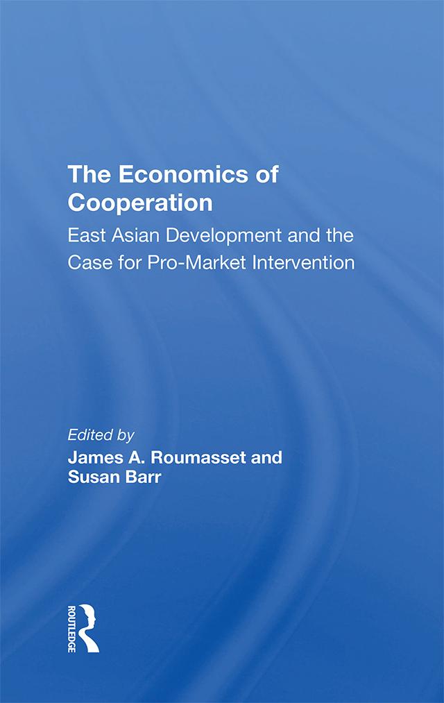 The Economics Of Cooperation by James Roumasset, Susan Barr