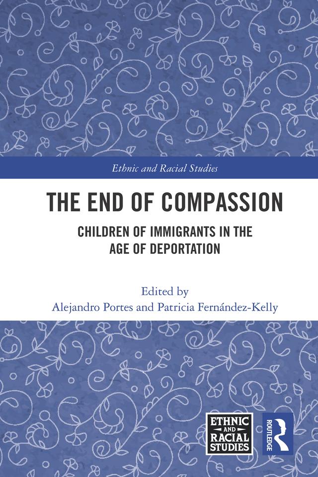 The End of Compassion by Alejandro Portes, Patricia Fernandez-Kelly